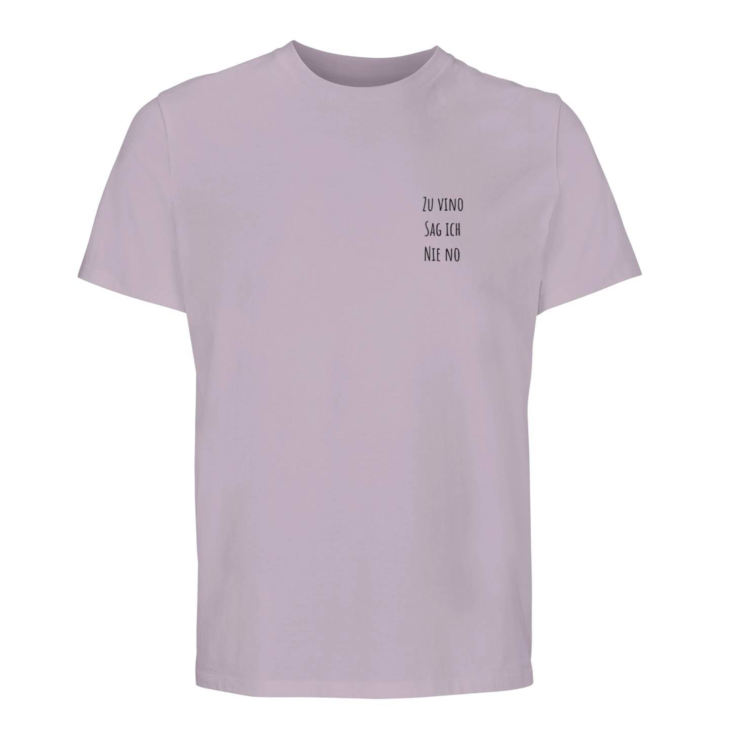 zu Vino sag ich Nie No T shirt
