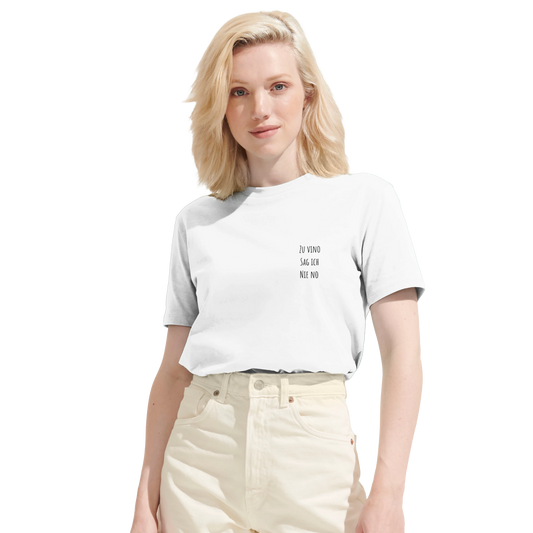 zu Vino sag ich Nie No T shirt